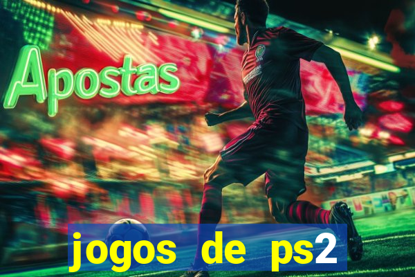 jogos de ps2 formato iso